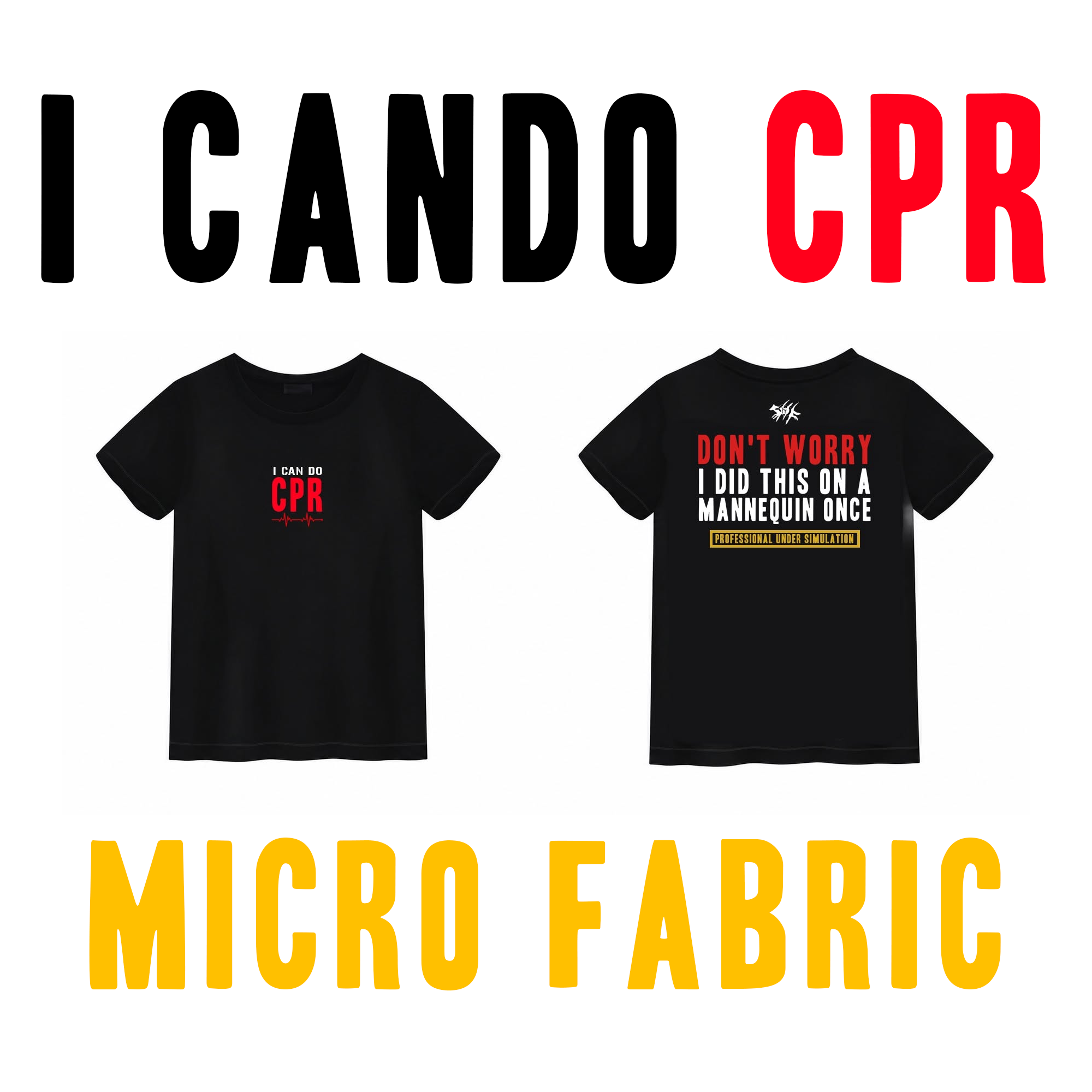 I CAN DO CPR [ เสื้อไมโคร ]